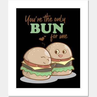 You Are The Only Bun For Me Valentines Day Food Pun Posters and Art